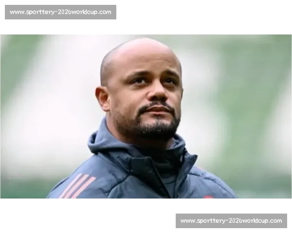 拜仁避战维尔茨暴露引援短板,孔帕尼谈判能力遭质疑